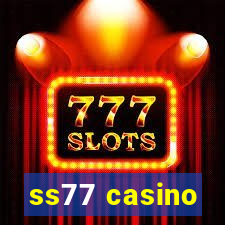 ss77 casino